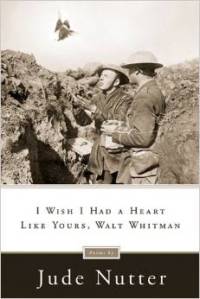 I Wish I Had a Heart Like Yours, Walt Whitman by Jude Nutter